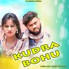 About Kudra Bohu Song